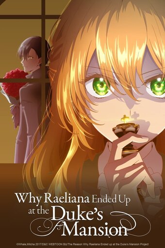 The Reason Why Raeliana Ended Up At the Duke’s Mansion (Dub) poster