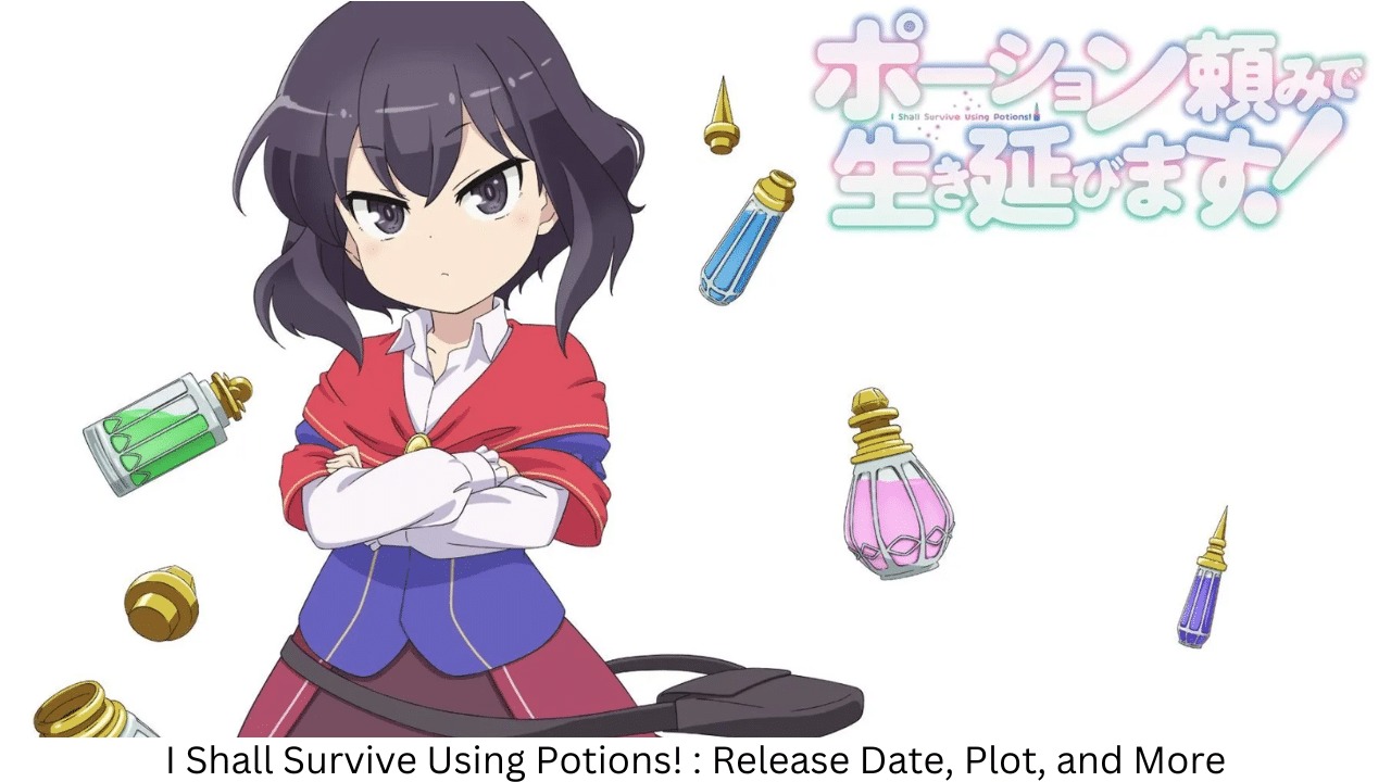 Cover image of I Shall Survive Using Potions!