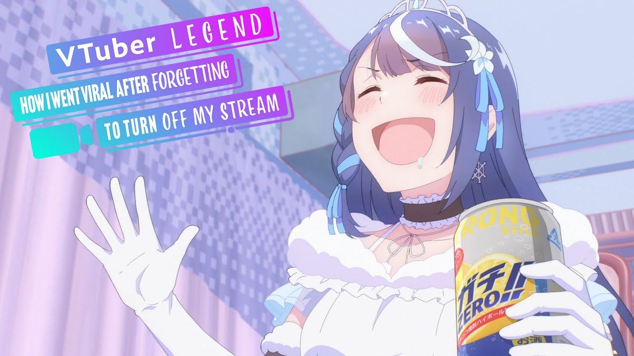 Cover image of VTuber Legend: How I Went Viral After Forgetting to Turn Off My Stream (Dub)