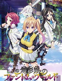 Musaigen no Phantom World